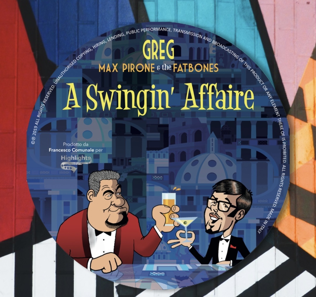 A Swingin' Affaire: Greg e Massimo Pirone sulle orme di Frank Sinastra e Dean Martin