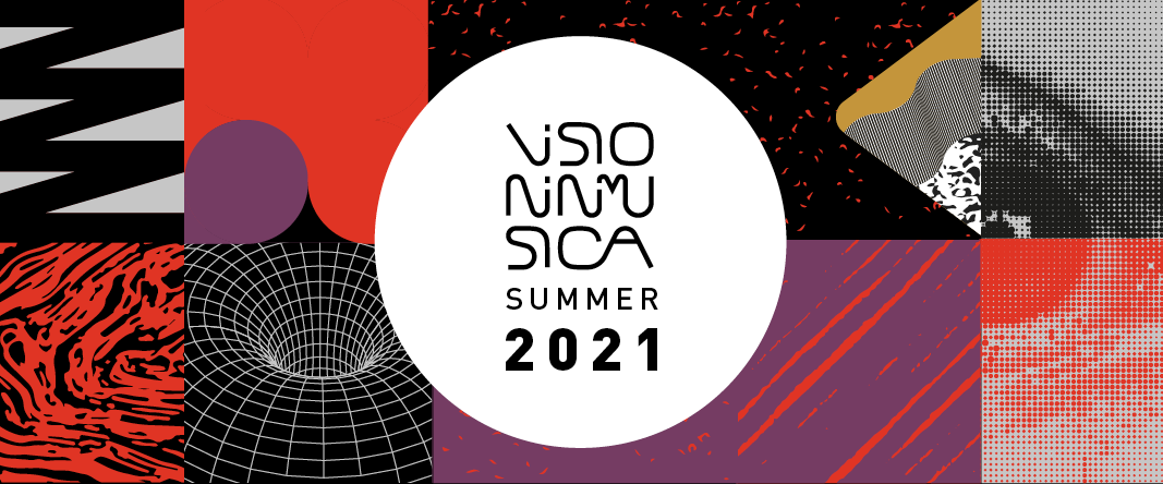 Visioninmusica: al via l'edizione estiva 2021